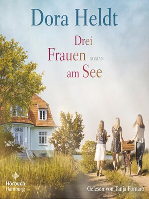 cover image of Drei Frauen am See (Die Haus am See-Reihe 1)